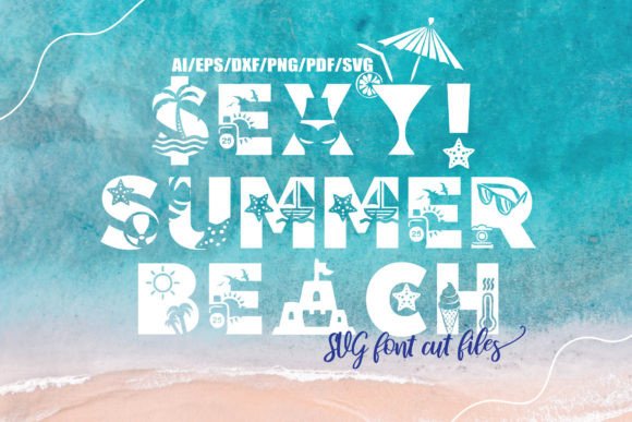 Sexy Summer Beach SVG Cut Files for Graphics and Crafts